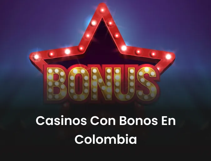 Casinos con bonos en Colombia