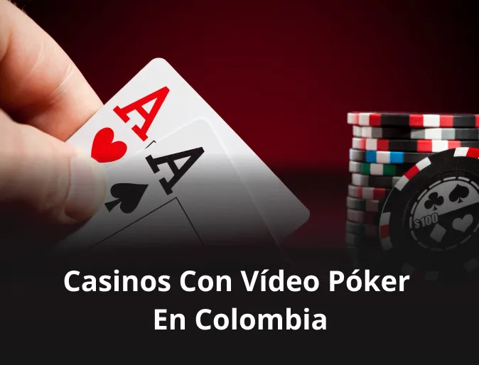 Casinos con vídeo póker en Colombia